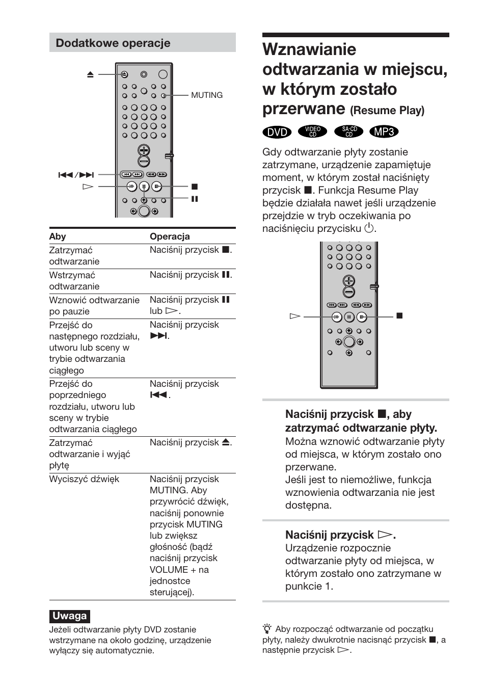 Dodatkowe operacje, Resume play), Naciśnij przycisk h | Sony DAV-DS1000 User Manual | Page 296 / 344