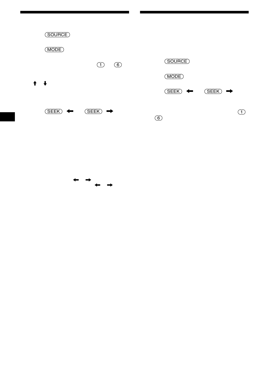 Receiving the stored stations, Storing only the desired stations, 16 receiving the stored stations | Sony CDX-M850MP User Manual | Page 16 / 178