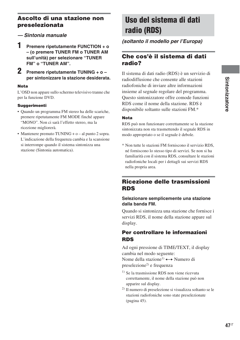 Sintonia manuale, Uso del sistema di dati radio (rds), Soltanto il modello per l’europa) | Ascolto di una stazione non preselezionata, Che cos’è il sistema di dati radio, Ricezione delle trasmissioni rds | Sony CMT-WS2D User Manual | Page 211 / 244