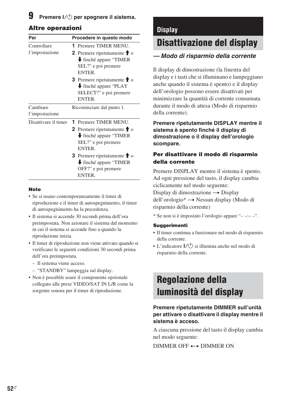 Display, Disattivazione del display, Modo di risparmio della corrente | Regolazione della luminosità del display, Regolazione della luminosità del | Sony CMT-WS2D User Manual | Page 216 / 244