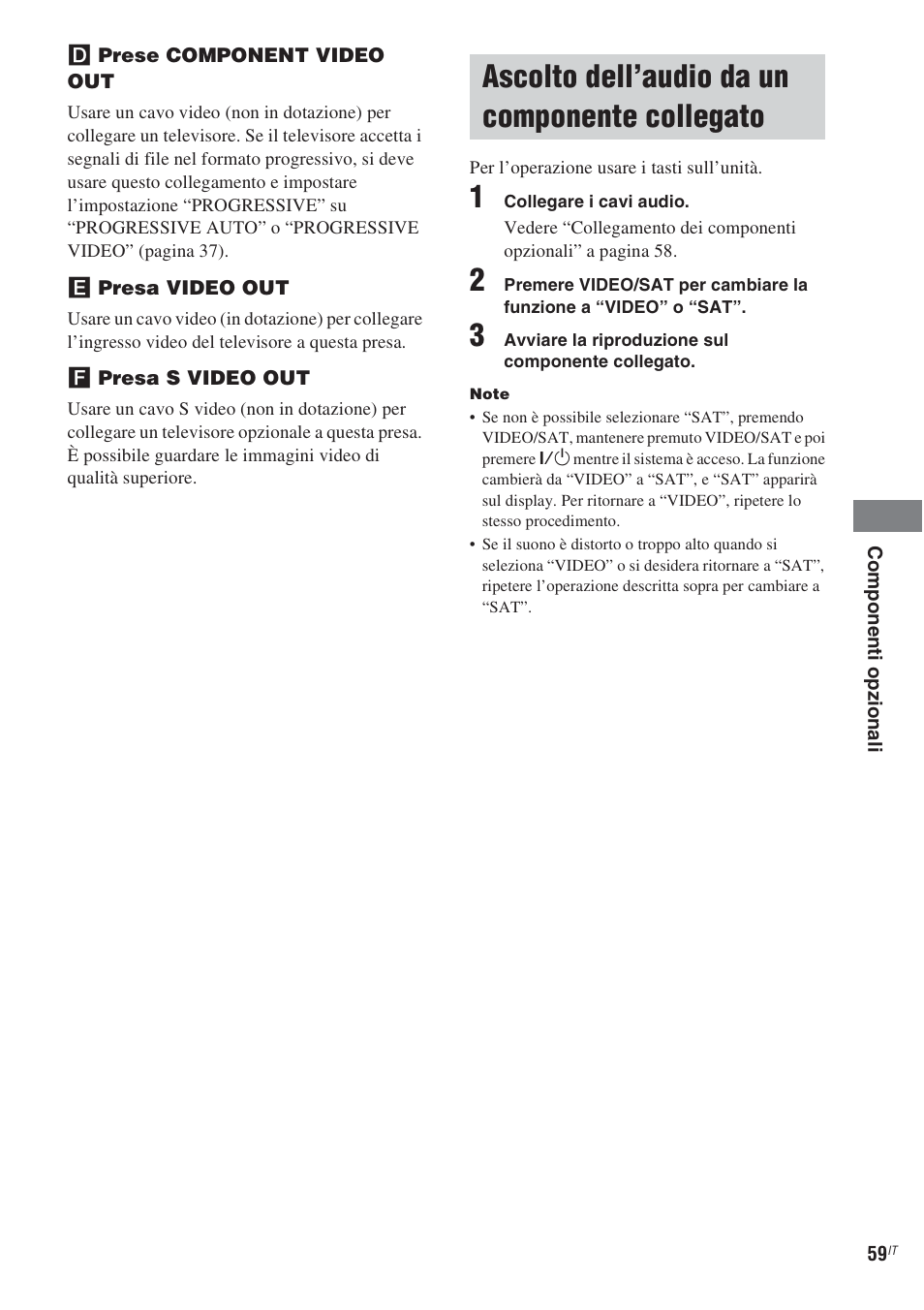 Ascolto dell’audio da un componente collegato, Ascolto dell’audio da un componente, Collegato | Sony CMT-WS2D User Manual | Page 223 / 244