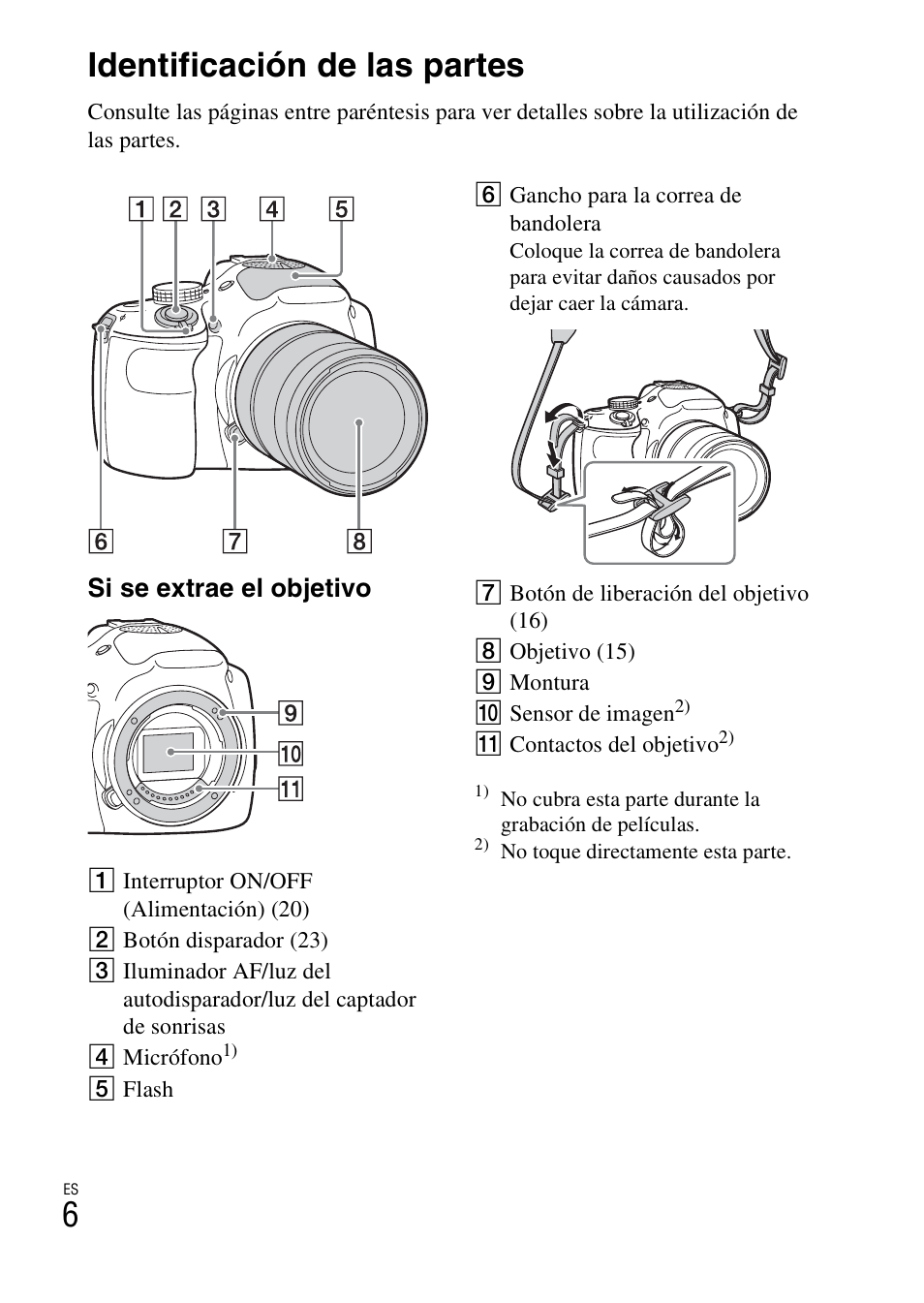 Identificación de las partes, 6identificación de las partes, Si se extrae el objetivo | Sony ILCE-3000 User Manual | Page 176 / 579