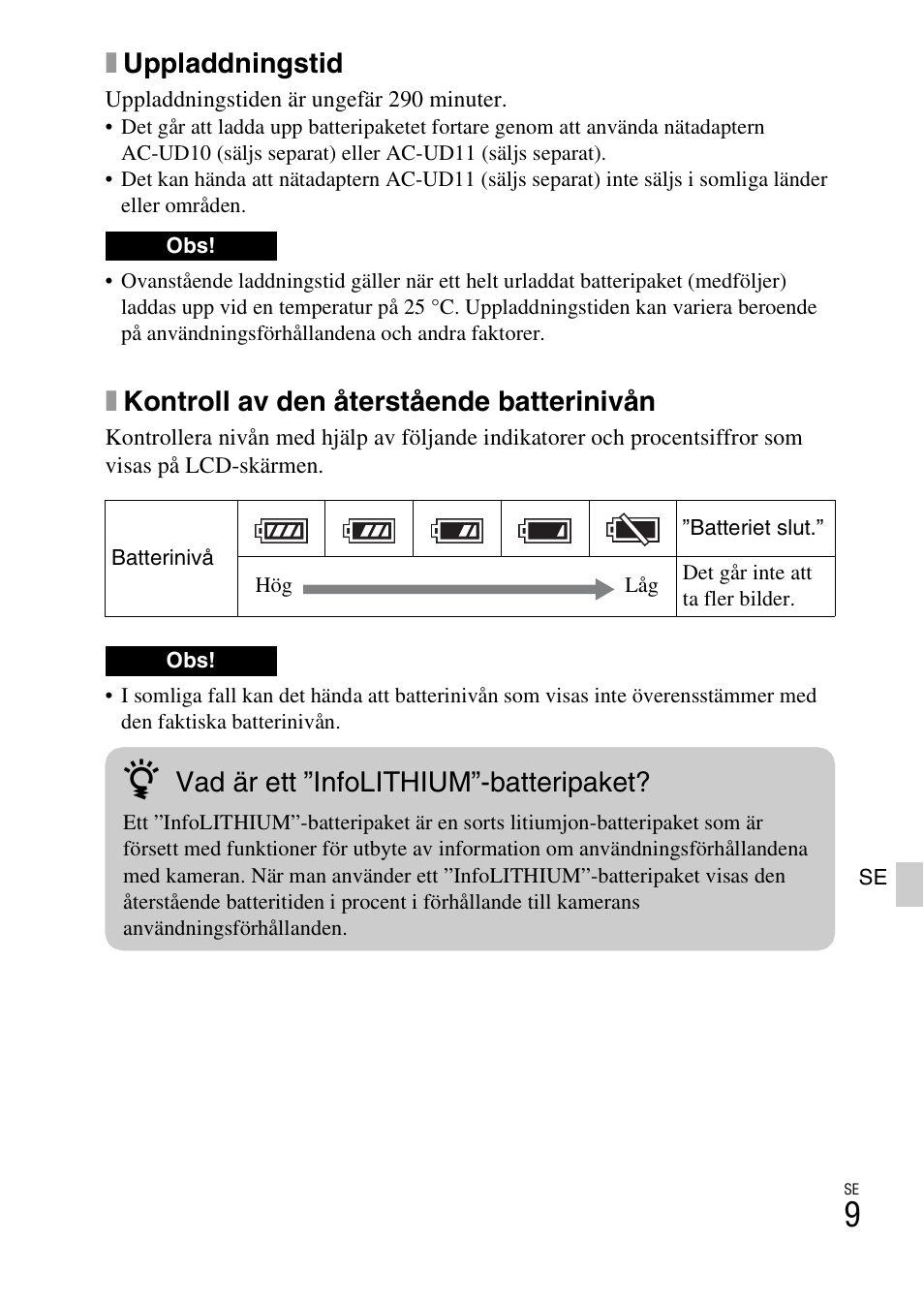 Xuppladdningstid, Xkontroll av den återstående batterinivån, Vad är ett ”infolithium”-batteripaket | Sony ILCE-3000 User Manual | Page 461 / 579