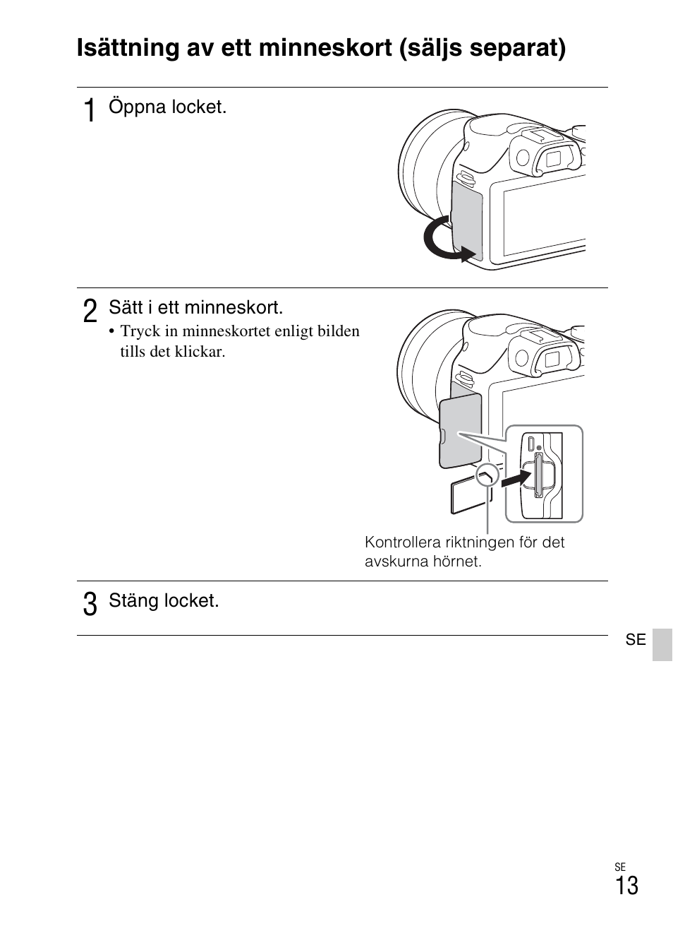 Isättning av ett minneskort (säljs separat) | Sony ILCE-3000 User Manual | Page 465 / 579