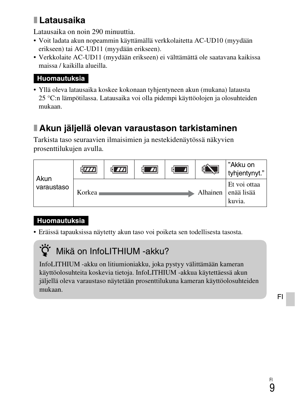 Xlatausaika, Xakun jäljellä olevan varaustason tarkistaminen, Mikä on infolithium -akku | Sony ILCE-3000 User Manual | Page 493 / 579