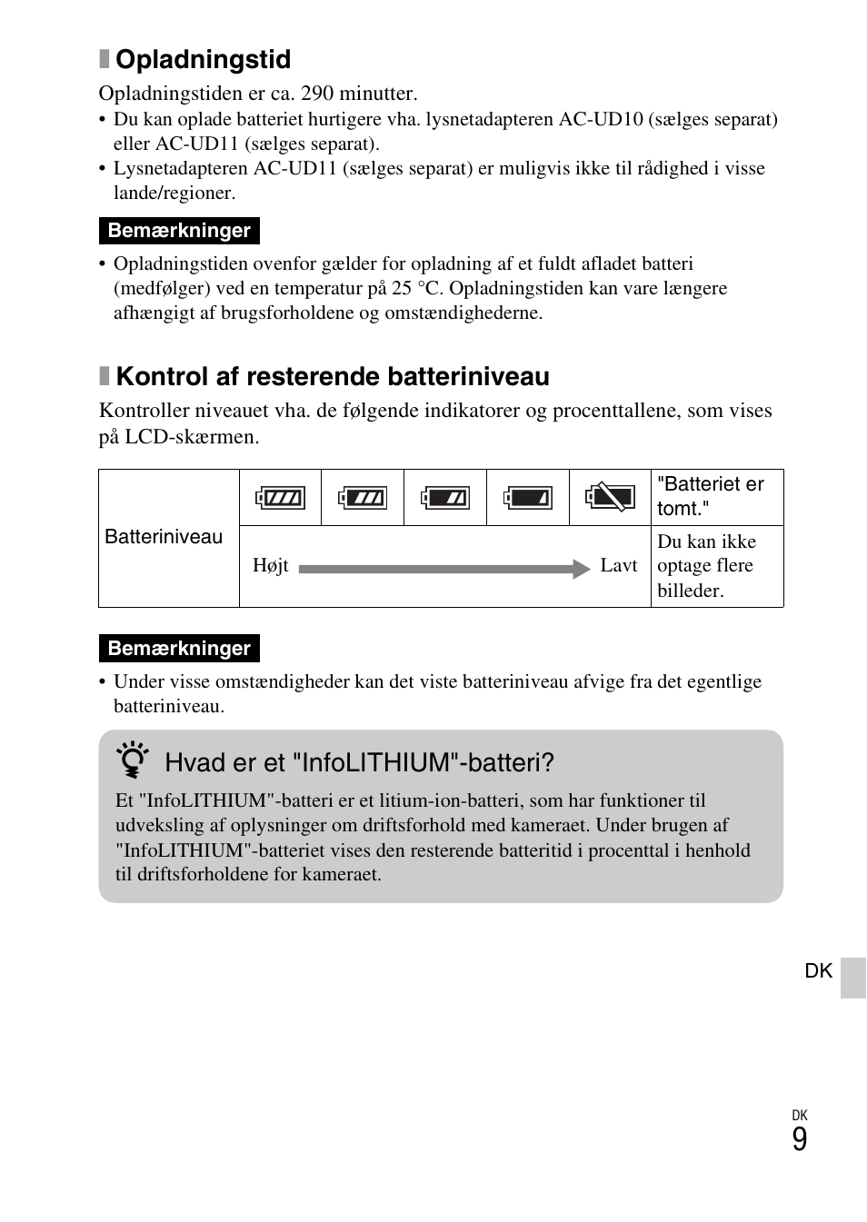 Xopladningstid, Xkontrol af resterende batteriniveau, Hvad er et "infolithium"-batteri | Sony ILCE-3000 User Manual | Page 553 / 579