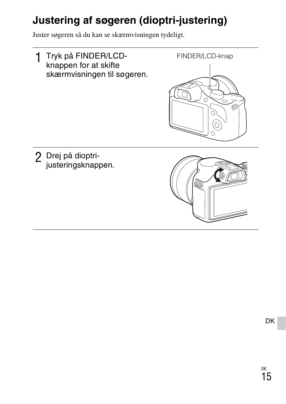 Justering af søgeren (dioptri-justering) | Sony ILCE-3000 User Manual | Page 559 / 579
