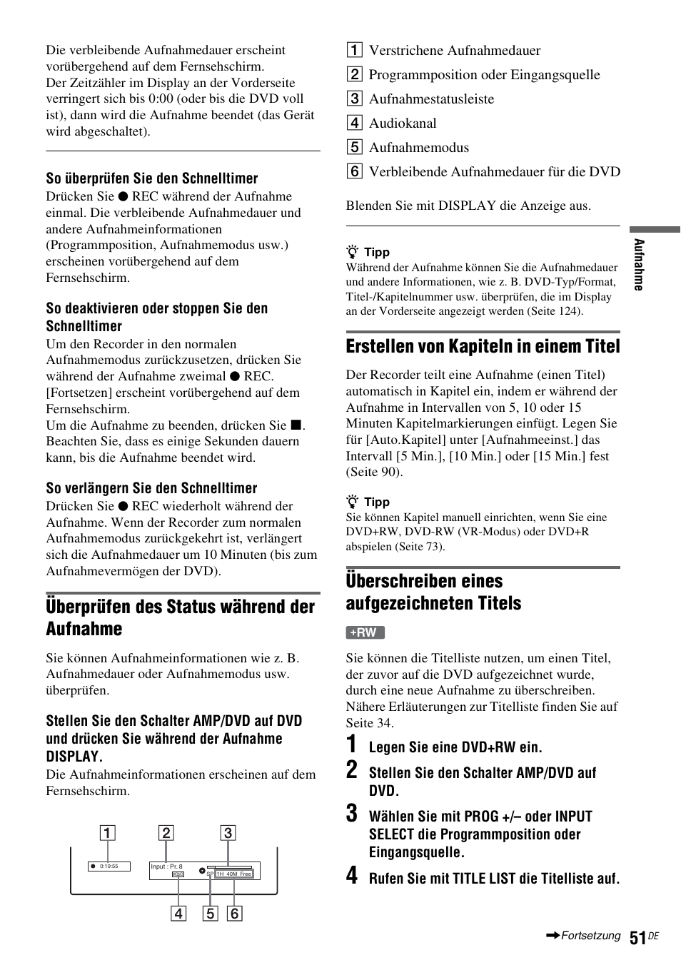 Seite 51), Überprüfen des status während der aufnahme, Erstellen von kapiteln in einem titel | Überschreiben eines aufgezeichneten titels | Sony DAR-RD100 User Manual | Page 181 / 520