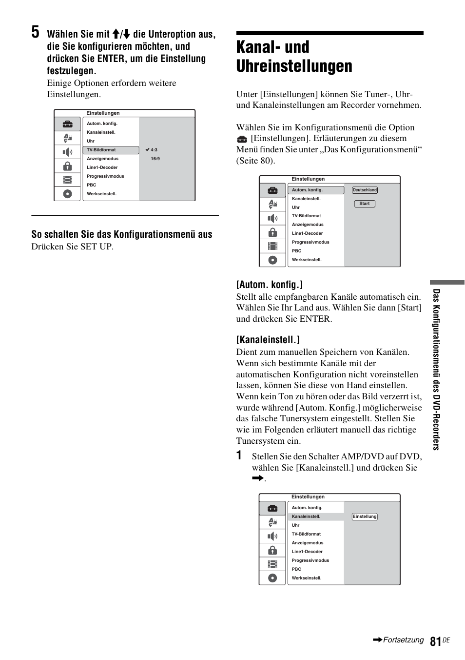 Kanal- und uhreinstellungen, Kanaleinstell, Seite 81 | Seite 81), So schalten sie das konfigurationsmenü aus, Autom. konfig, Einige optionen erfordern weitere einstellungen, Drücken sie set up | Sony DAR-RD100 User Manual | Page 211 / 520