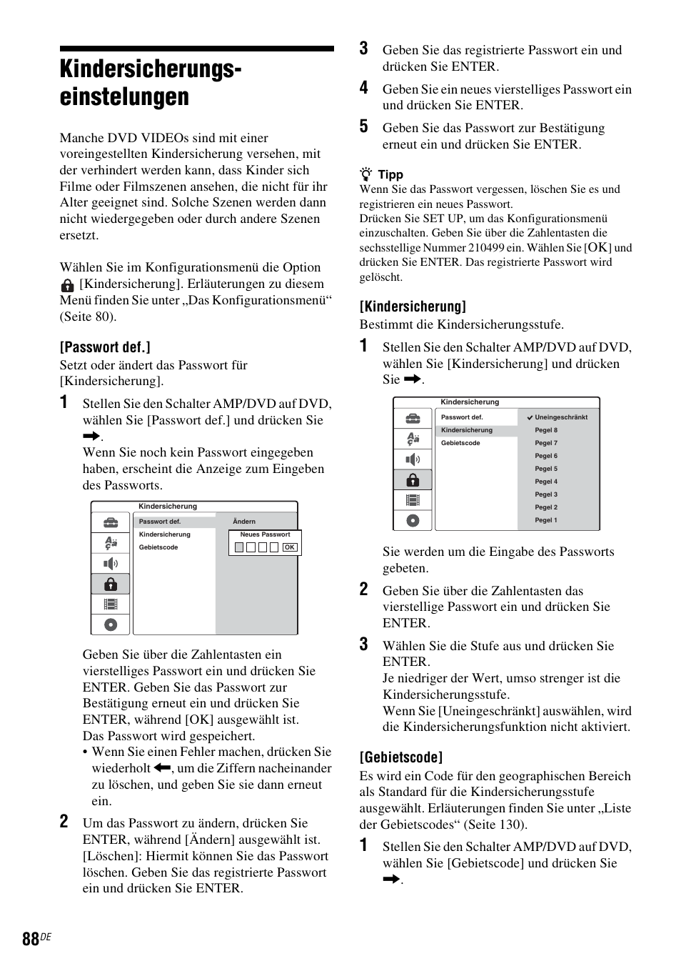Kindersicherungs- einstelungen, Kindersicherungs-einstelungen, Kindersicherungs- einstelungen“ (seite 88) | Passwort def, Kindersicherung, Gebietscode | Sony DAR-RD100 User Manual | Page 218 / 520
