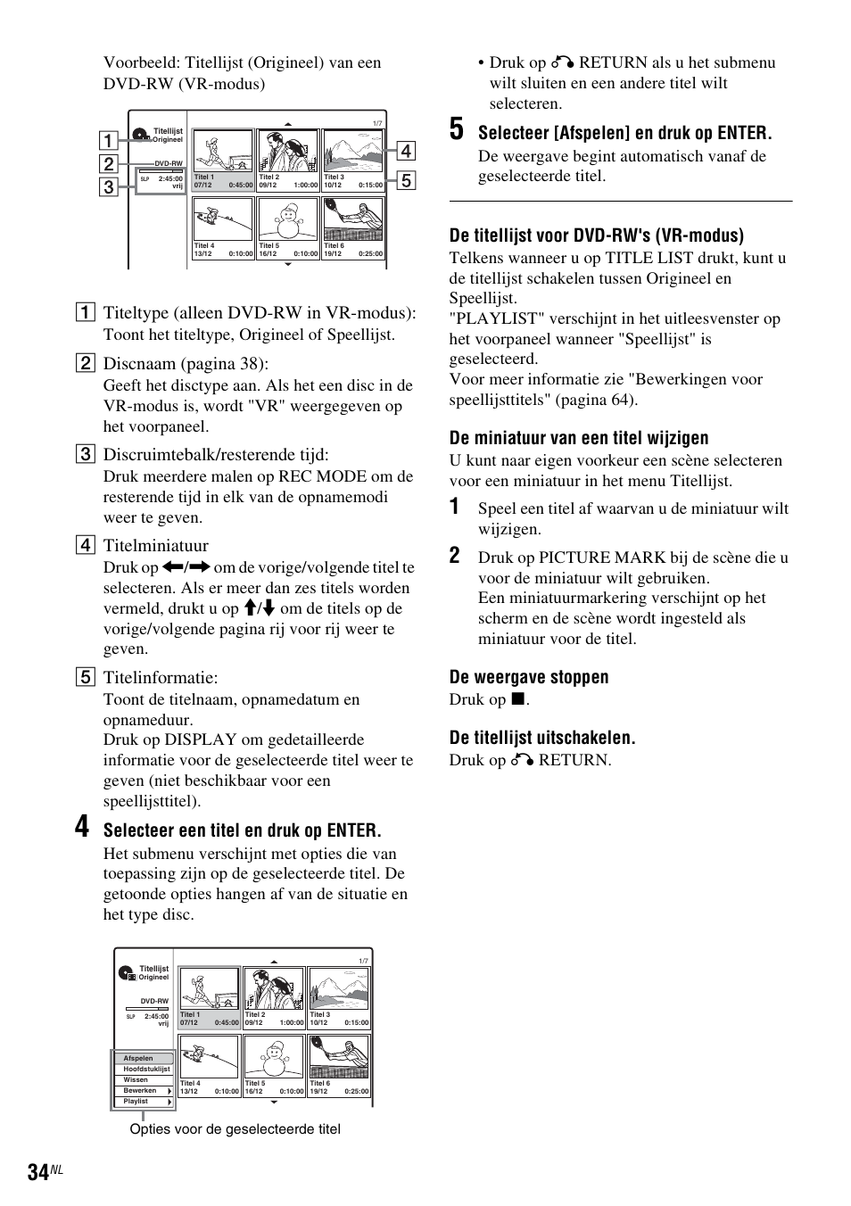 A titeltype (alleen dvd-rw in vr-modus), B discn aam (pagina 38), C discruimtebalk/resterende tijd | D titelminiatuur, E titelinformatie, Selecteer een titel en druk op enter, Selecteer [afspelen] en druk op enter, De titellijst voor dvd-rw's (vr-modus), De miniatuur van een titel wijzigen, De weergave stoppen | Sony DAR-RD100 User Manual | Page 298 / 520