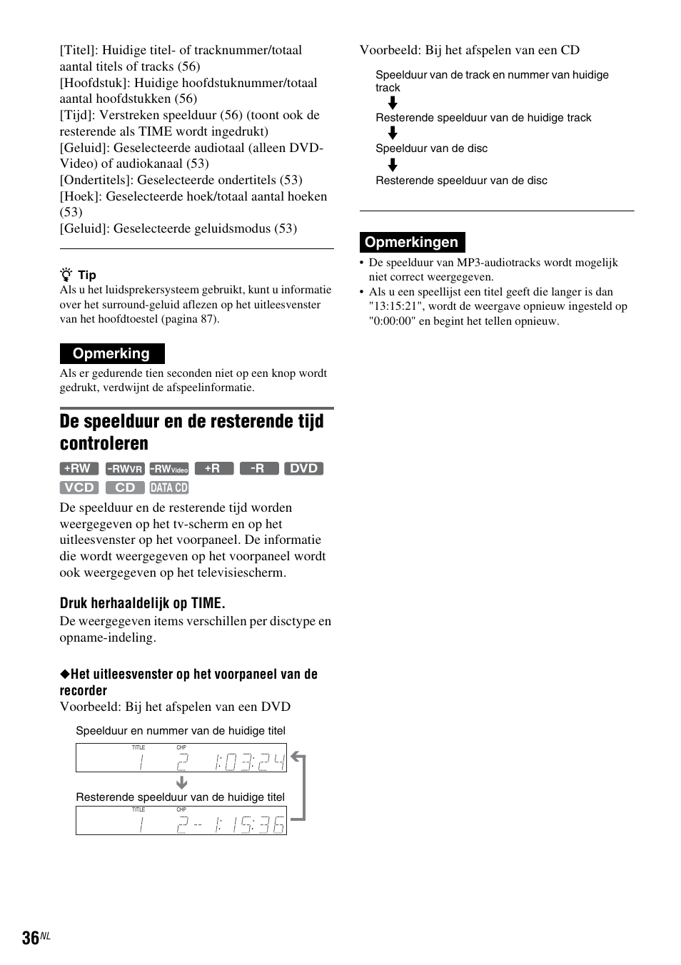 De speelduur en de resterende tijd controleren, Opmerking, Druk herhaaldelijk op time | Opmerkingen | Sony DAR-RD100 User Manual | Page 300 / 520