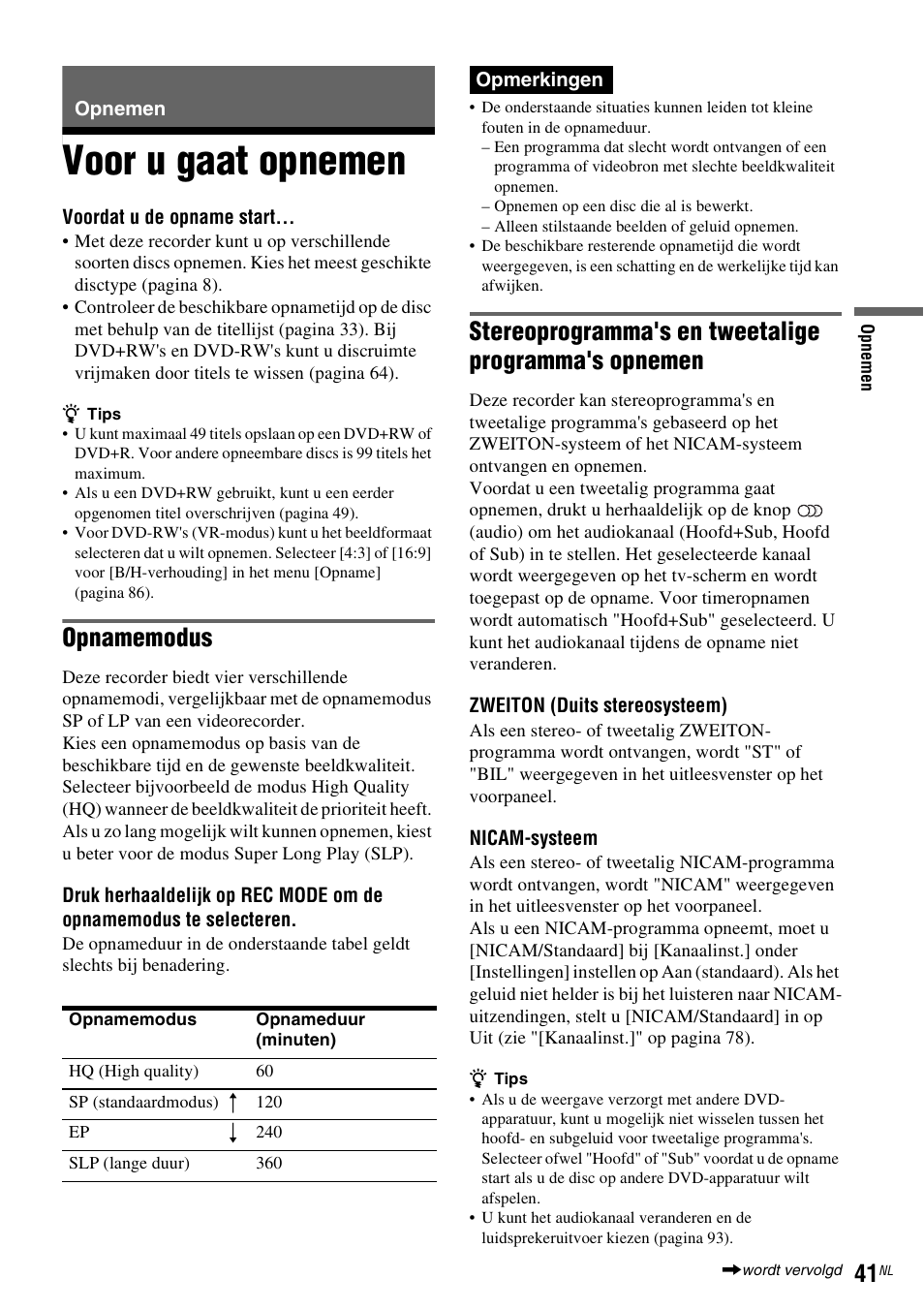 Opnemen, Voor u gaat opnemen | Sony DAR-RD100 User Manual | Page 305 / 520