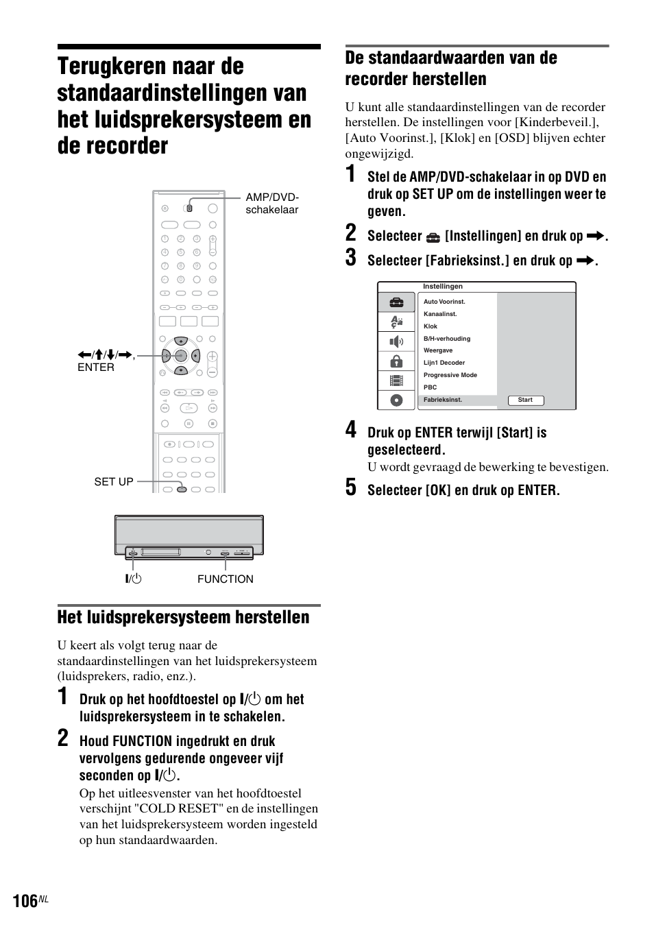 Recorder, Het luidsprekersysteem herstellen, De standaardwaarden van de recorder herstellen | Sony DAR-RD100 User Manual | Page 370 / 520