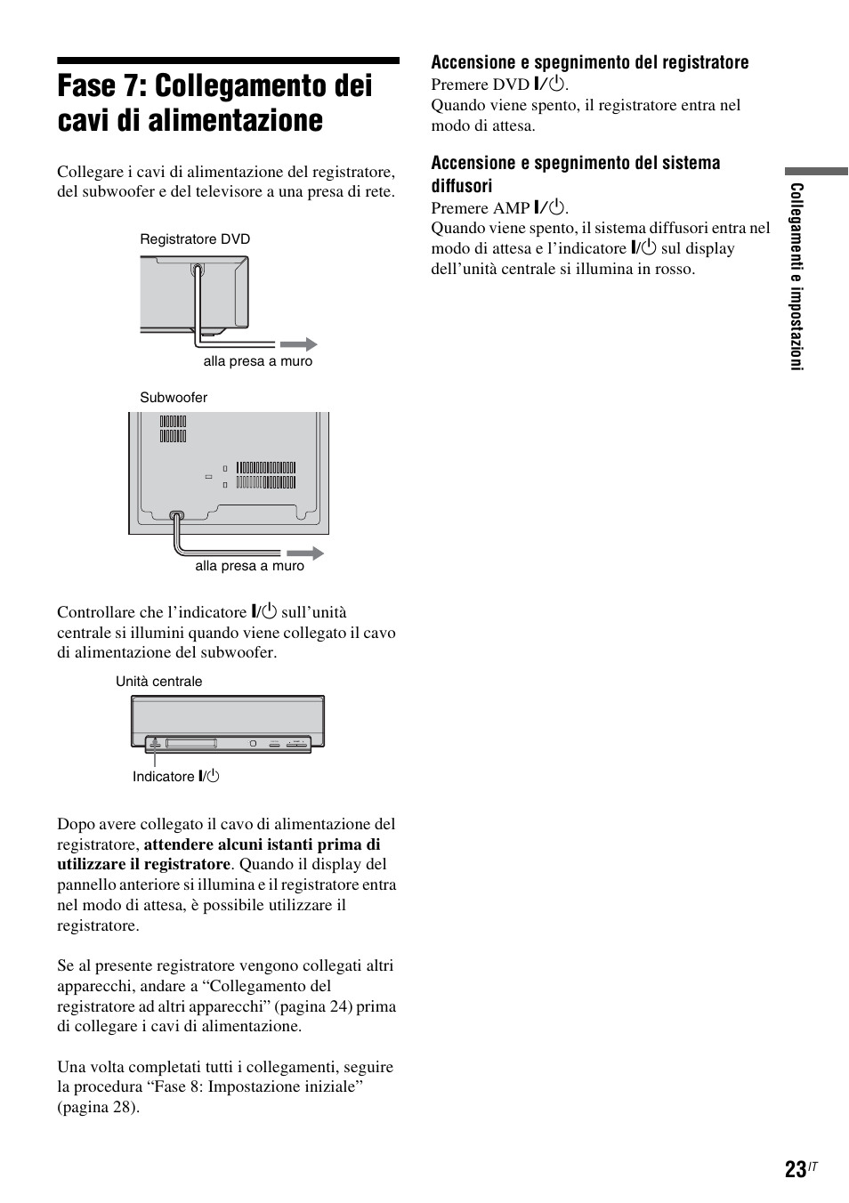 Fase 7: collegamento dei cavi di alimentazione | Sony DAR-RD100 User Manual | Page 415 / 520