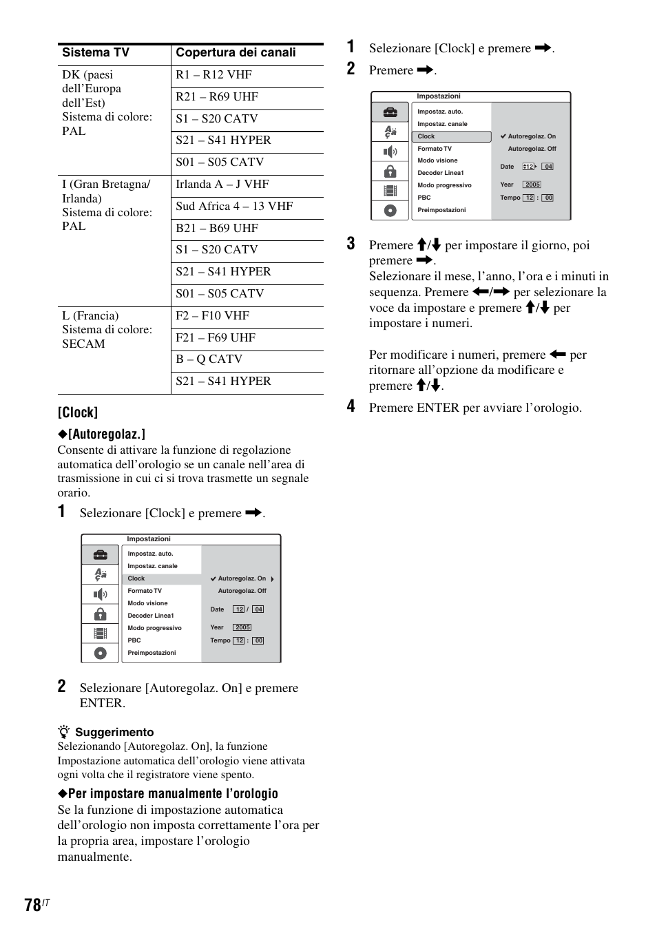 Clock, Autoregolaz, Selezionare [clock] e premere | Selezionare [autoregolaz. on] e premere enter, Premere, Premere enter per avviare l’orologio | Sony DAR-RD100 User Manual | Page 470 / 520