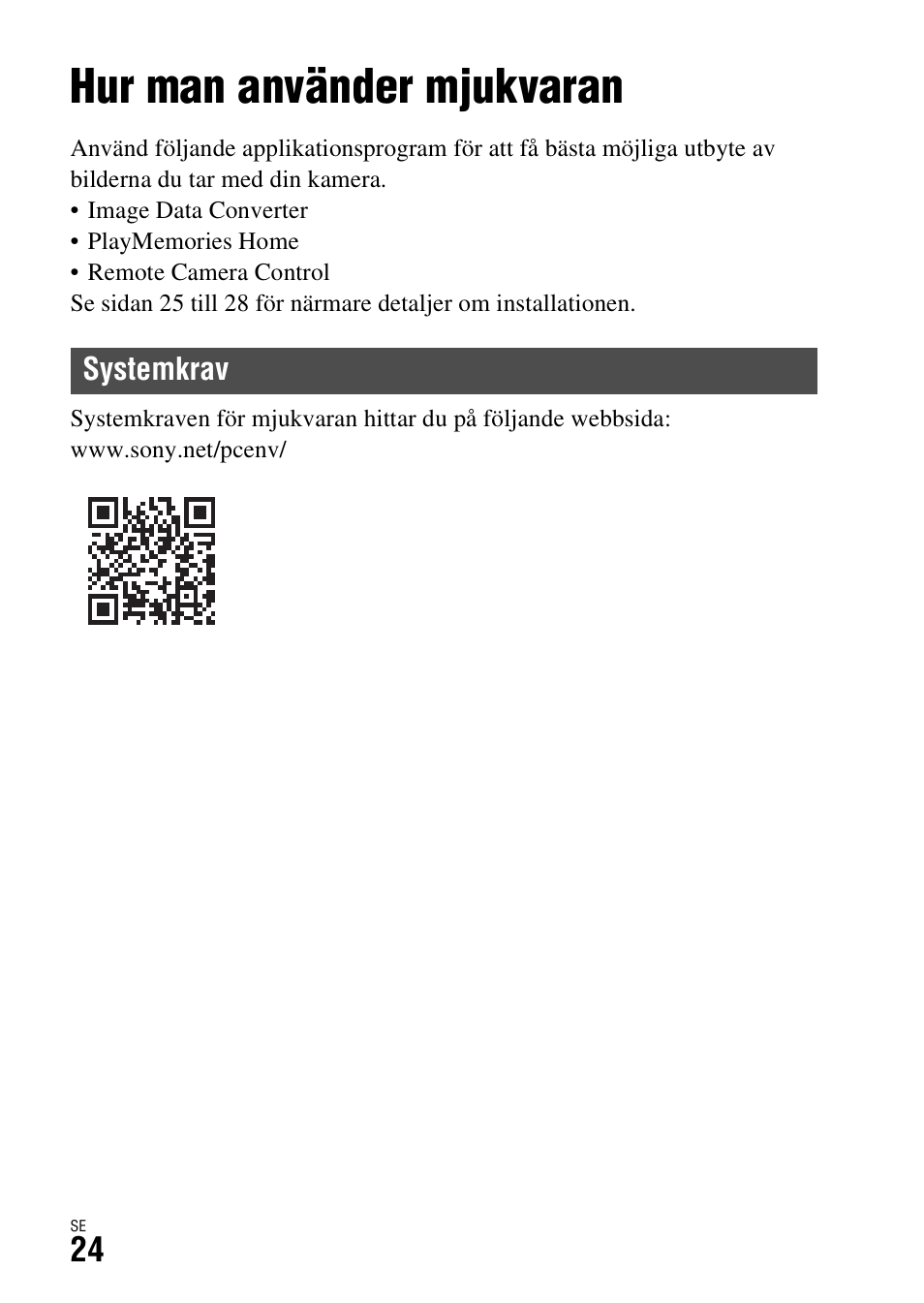 Uppspelning av bilder på en dator, Hur man använder mjukvaran, Systemkrav | Sony ILCA-77M2 User Manual | Page 590 / 675