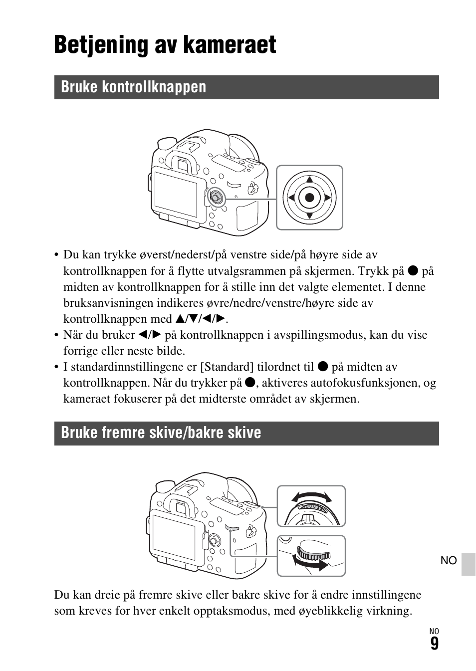 Funksjonsoversikt, Betjening av kameraet, Bruke kontrollknappen | Bruke fremre skive/bakre skive | Sony ILCA-77M2 User Manual | Page 629 / 675