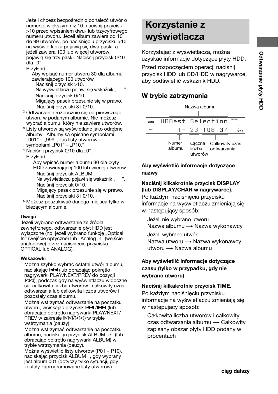 Korzystanie z wy wietlacza, Korzystanie z wyświetlacza, W trybie zatrzymania | Sony HAR-LH500 User Manual | Page 99 / 120