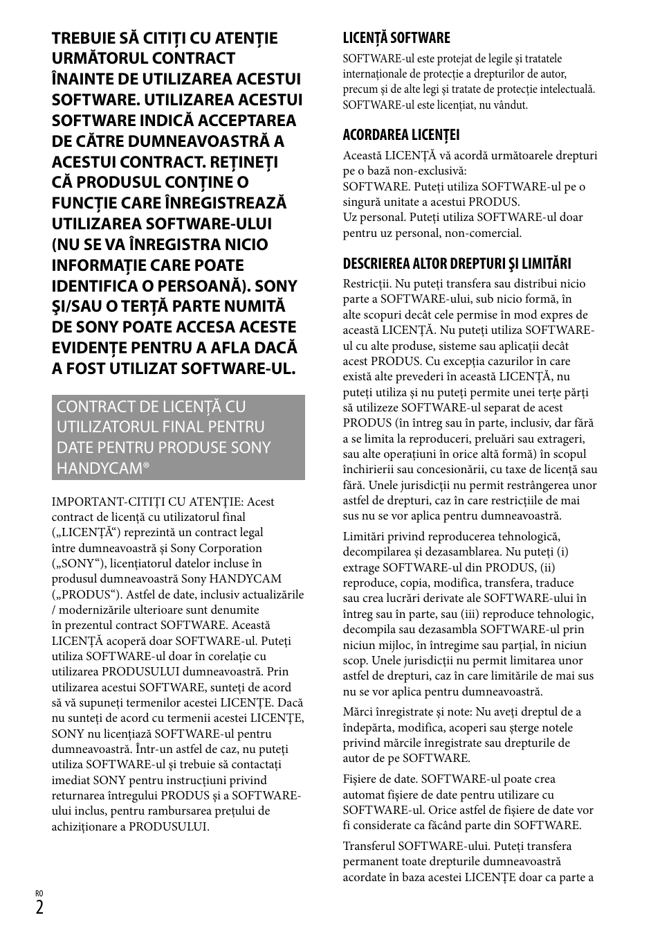 Licenţă software, Acordarea licenţei, Descrierea altor drepturi şi limitări | Sony HDR-CX500E User Manual | Page 112 / 156