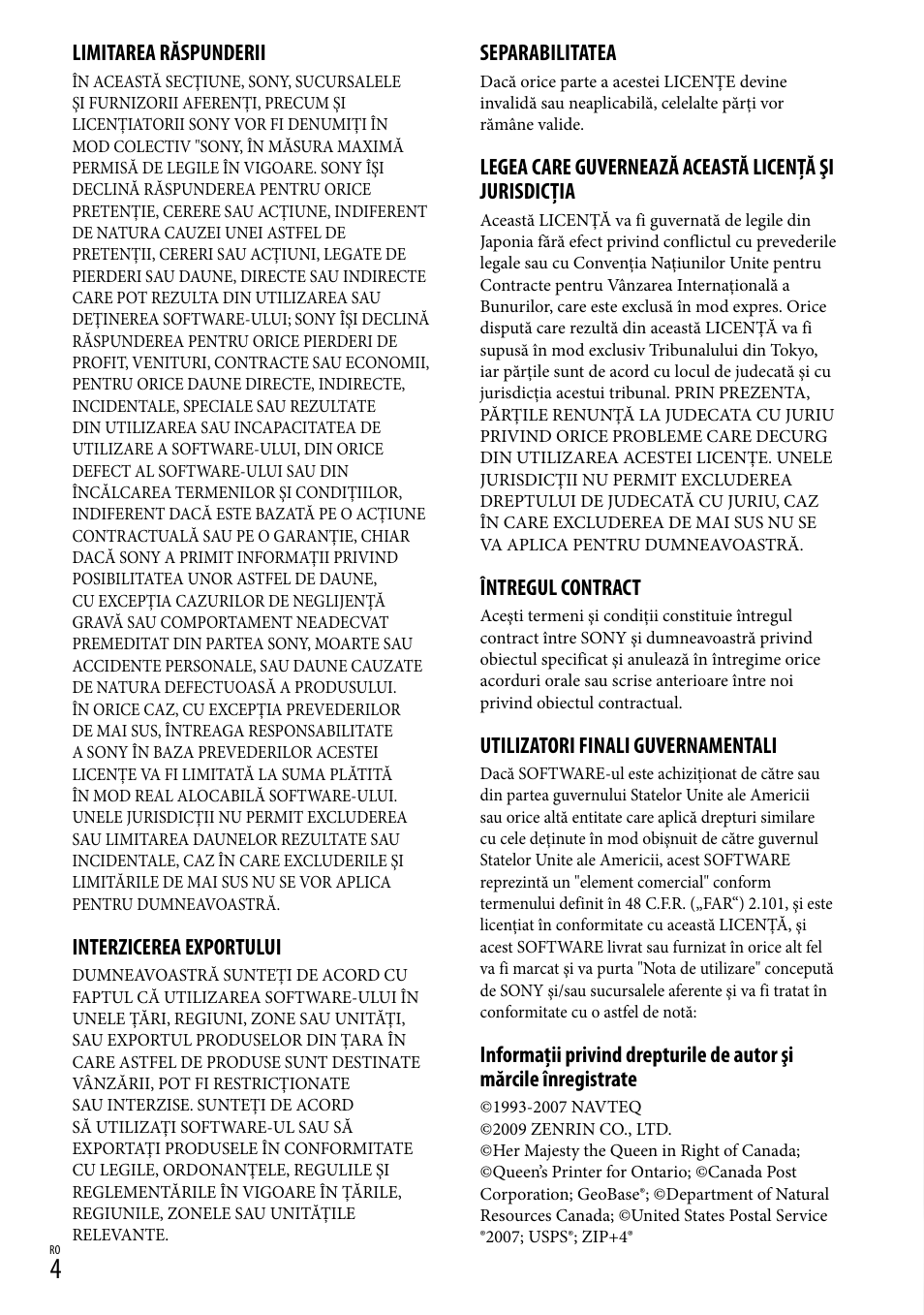 Limitarea răspunderii, Interzicerea exportului, Separabilitatea | Întregul contract, Utilizatori finali guvernamentali | Sony HDR-CX500E User Manual | Page 114 / 156