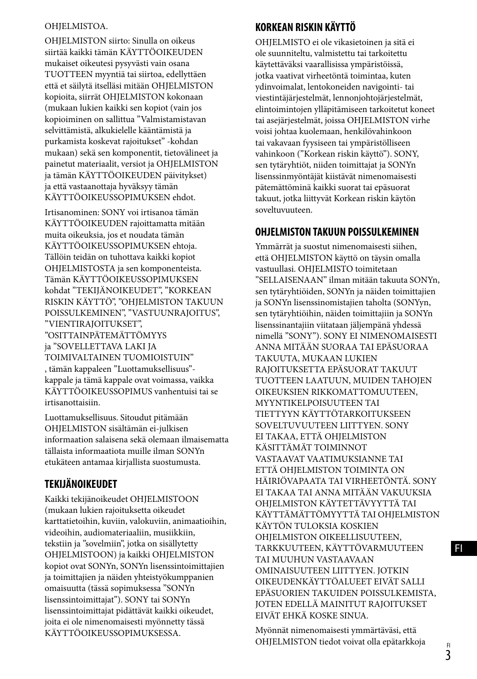 Tekijänoikeudet, Korkean riskin käyttö, Ohjelmiston takuun poissulkeminen | Sony HDR-CX500E User Manual | Page 143 / 156