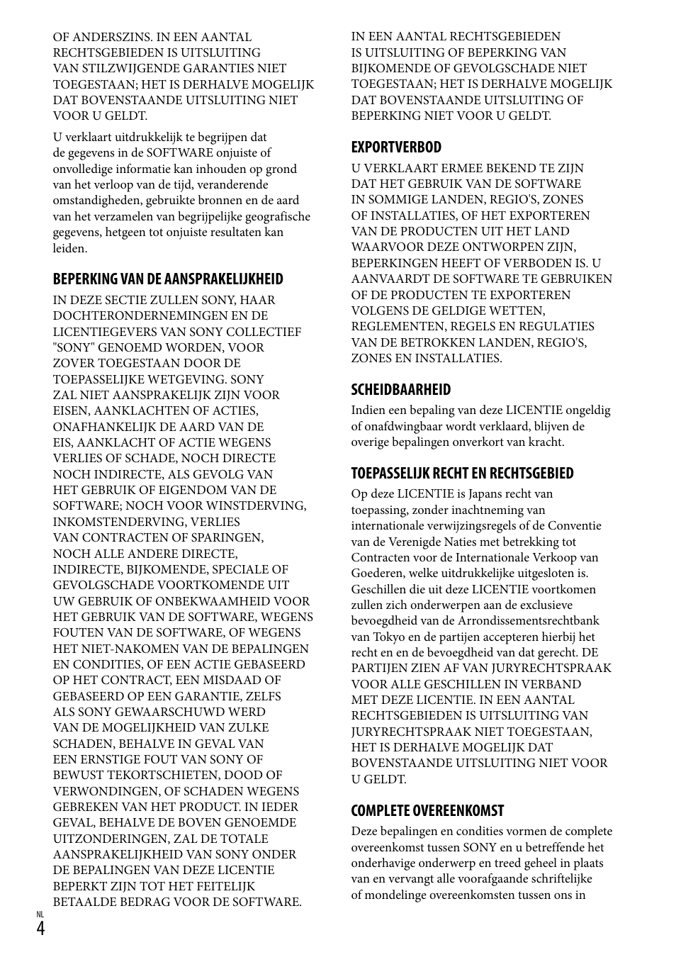 Beperking van de aansprakelijkheid, Exportverbod, Scheidbaarheid | Toepasselijk recht en rechtsgebied, Complete overeenkomst | Sony HDR-CX500E User Manual | Page 16 / 156