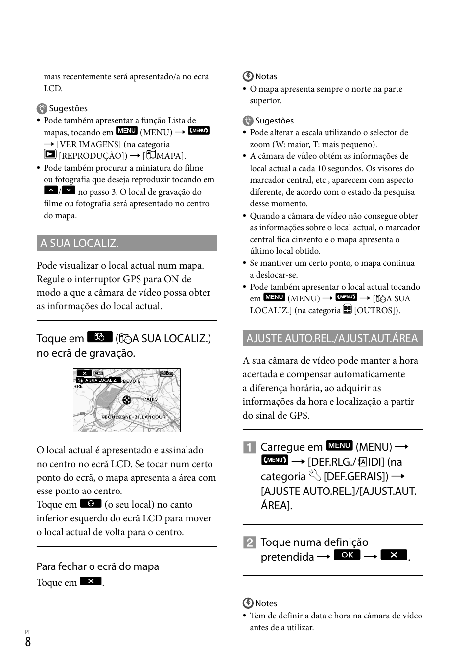 Ajuste auto.rel./ajust.aut.área, A sua localiz, Toque em ( a sua localiz.) no ecrã de gravação | Sony HDR-CX500E User Manual | Page 32 / 156