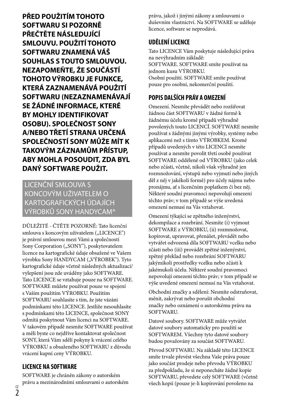 Licence na software, Udělení licence, Popis dalších práv a omezení | Sony HDR-CX500E User Manual | Page 80 / 156