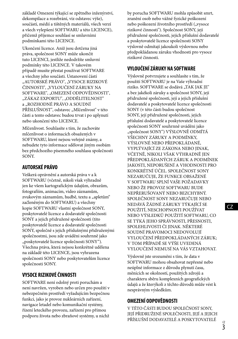 Autorské právo, Vysoce rizikové činnosti, Vyloučení záruky na software | Omezení odpovědnosti | Sony HDR-CX500E User Manual | Page 81 / 156