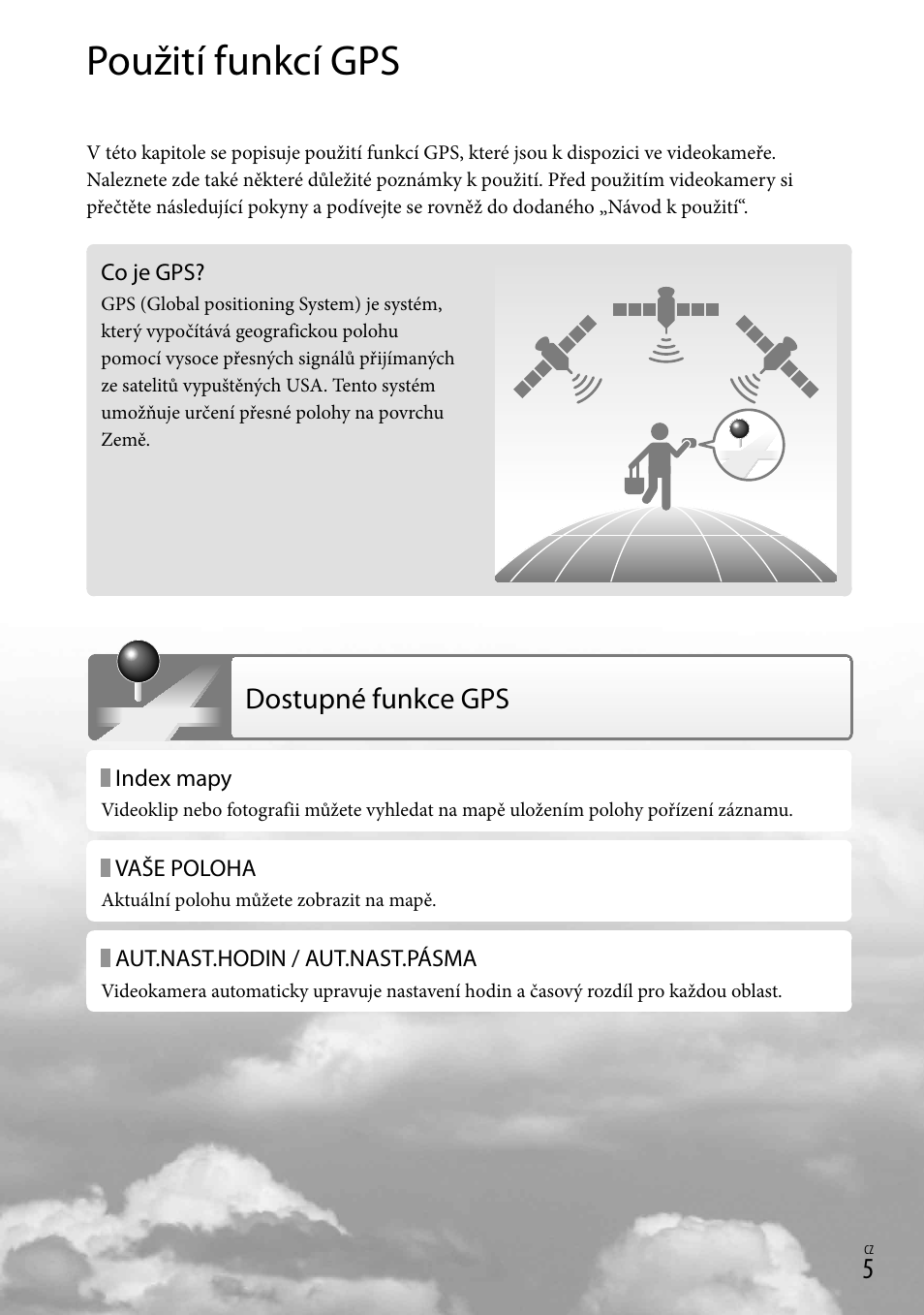 Použití funkcí gps, Dostupné funkce gps | Sony HDR-CX500E User Manual | Page 83 / 156