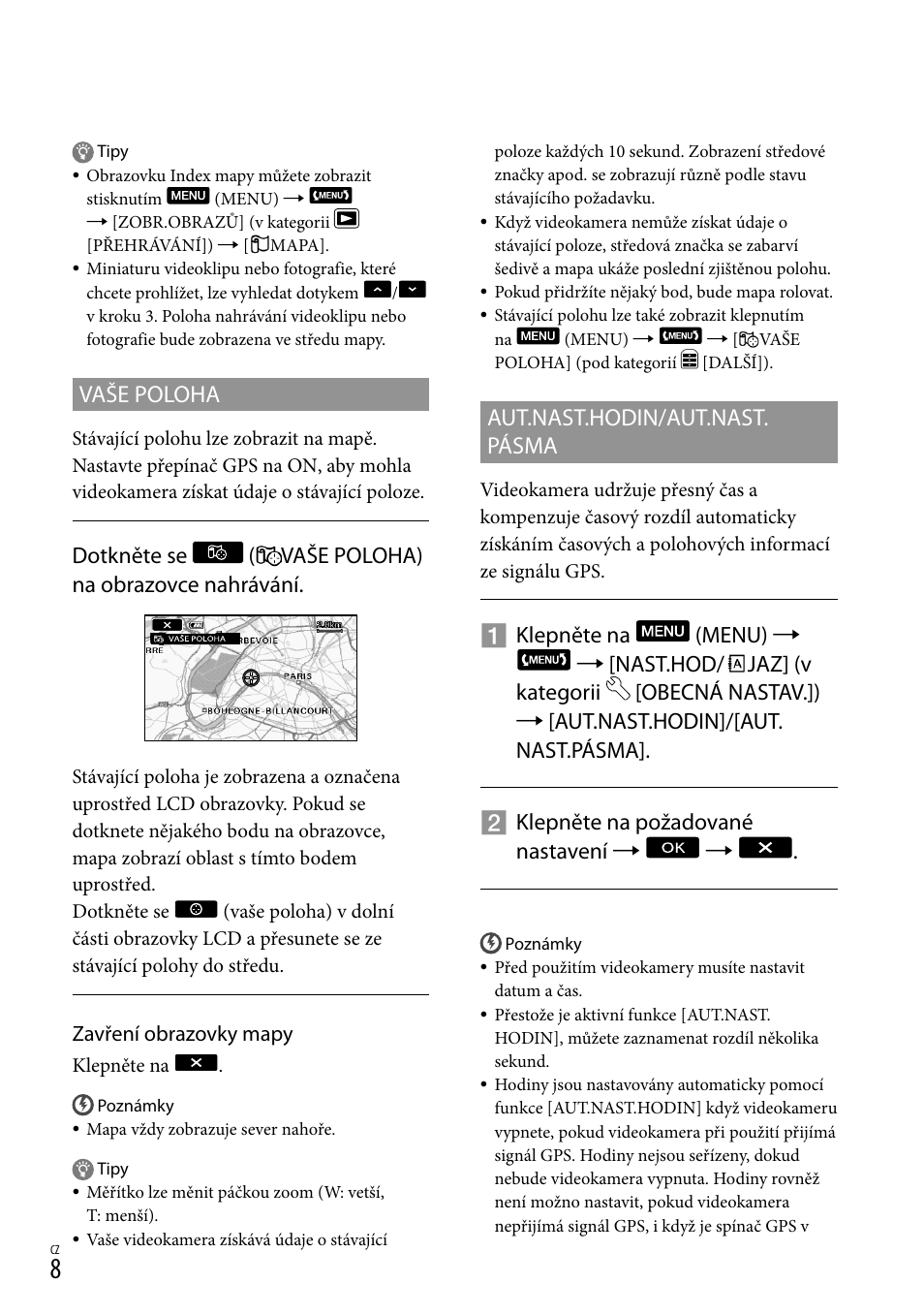 Aut.nast.hodin/aut.nast. pásma, Vaše poloha, Dotkněte se ( vaše poloha) na obrazovce nahrávání | Sony HDR-CX500E User Manual | Page 86 / 156