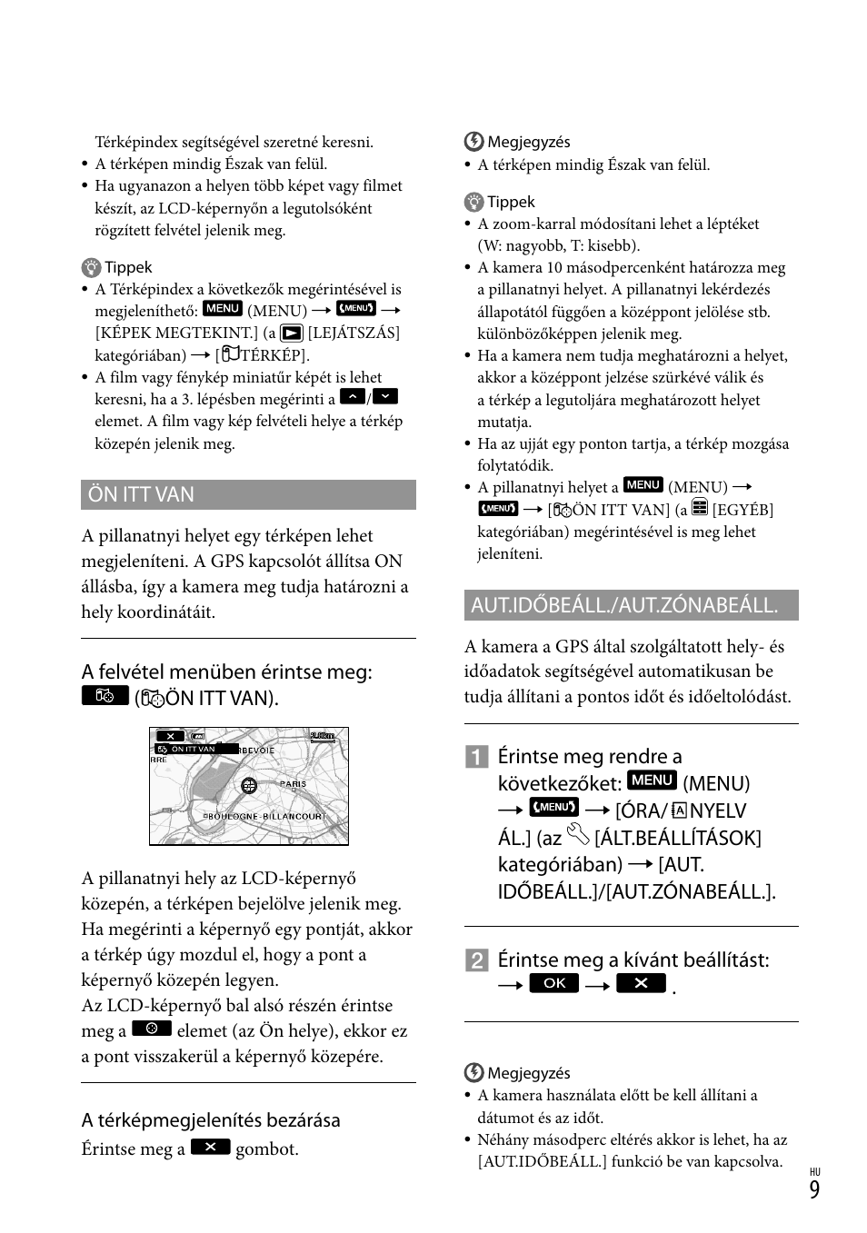 Aut.időbeáll./aut.zónabeáll, Ön itt van, A felvétel menüben érintse meg: ( ön itt van) | Sony HDR-CX500E User Manual | Page 97 / 156