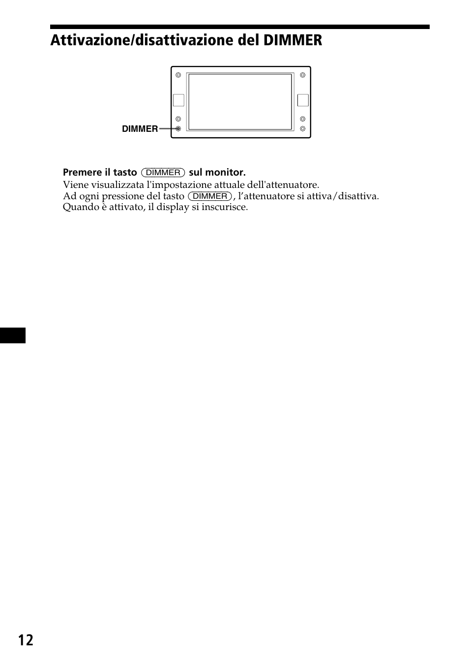 Attivazione/disattivazione del dimmer, 12 attivazione/disattivazione del dimmer | Sony XVM-F65 User Manual | Page 66 / 92