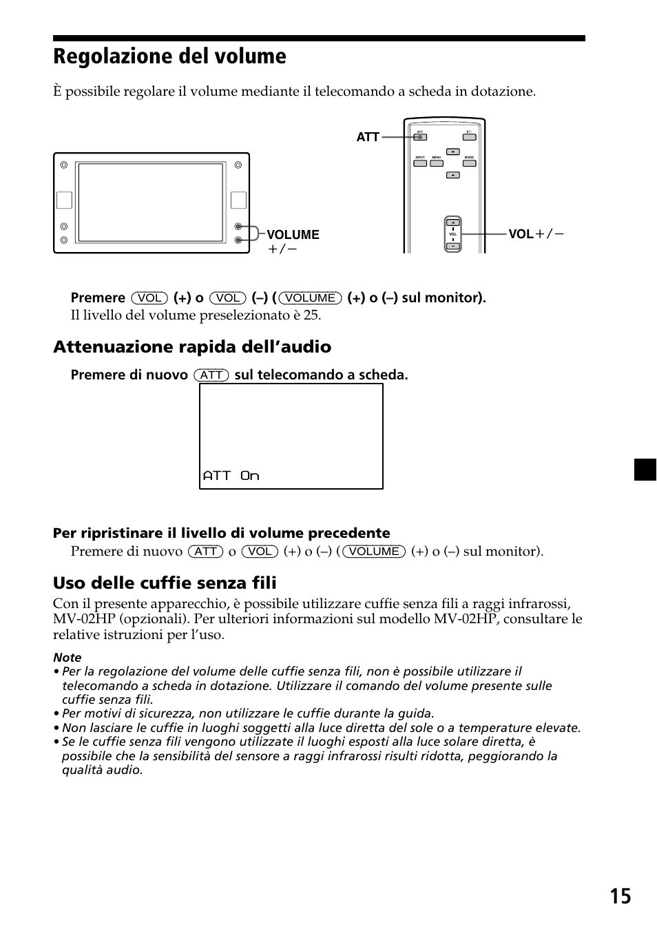 Regolazione del volume, Attenuazione rapida dell’audio, Uso delle cuffie senza fili | Sony XVM-F65 User Manual | Page 69 / 92