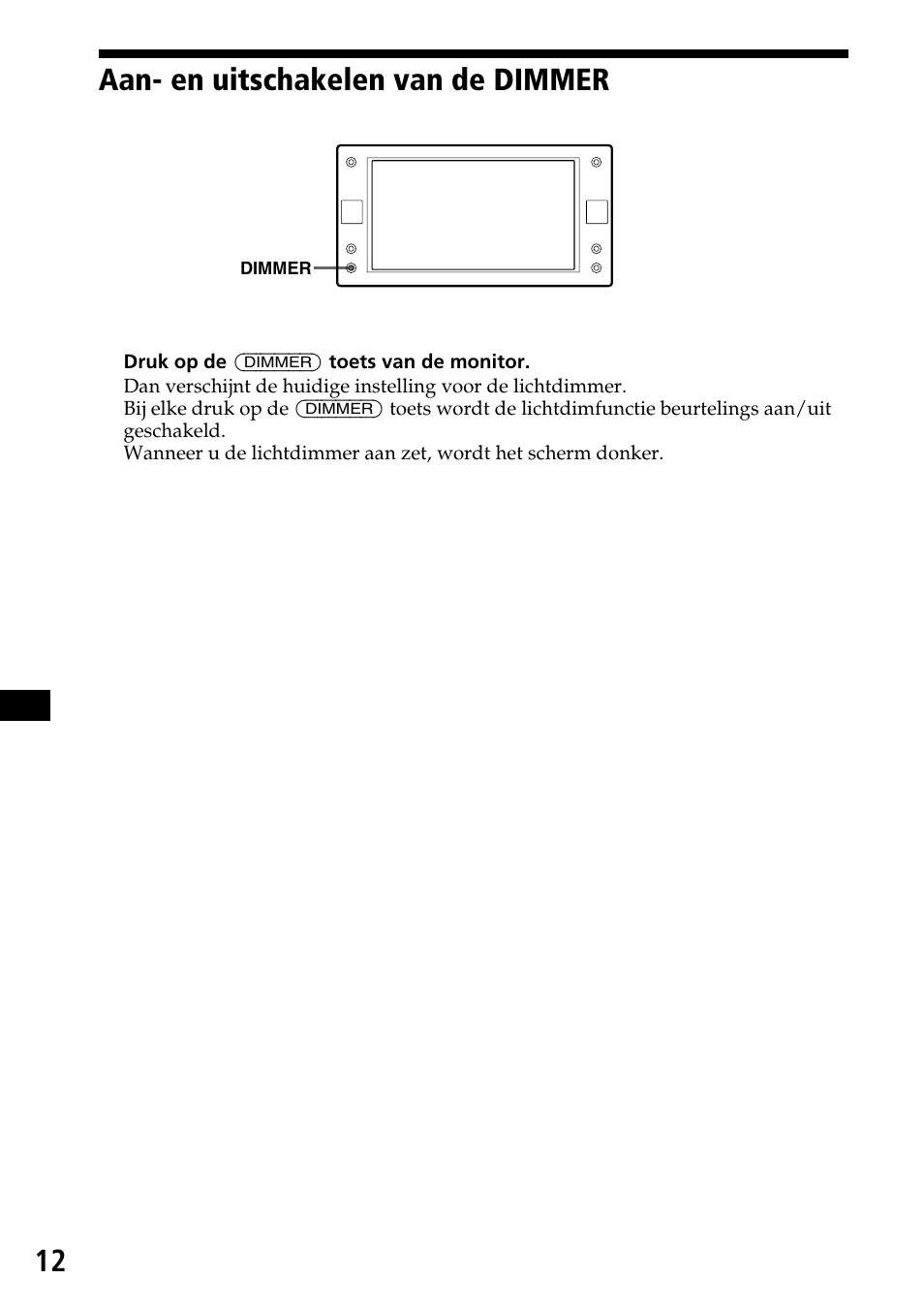 Aan- en uitschakelen van de dimmer, 12 aan- en uitschakelen van de dimmer | Sony XVM-F65 User Manual | Page 84 / 92