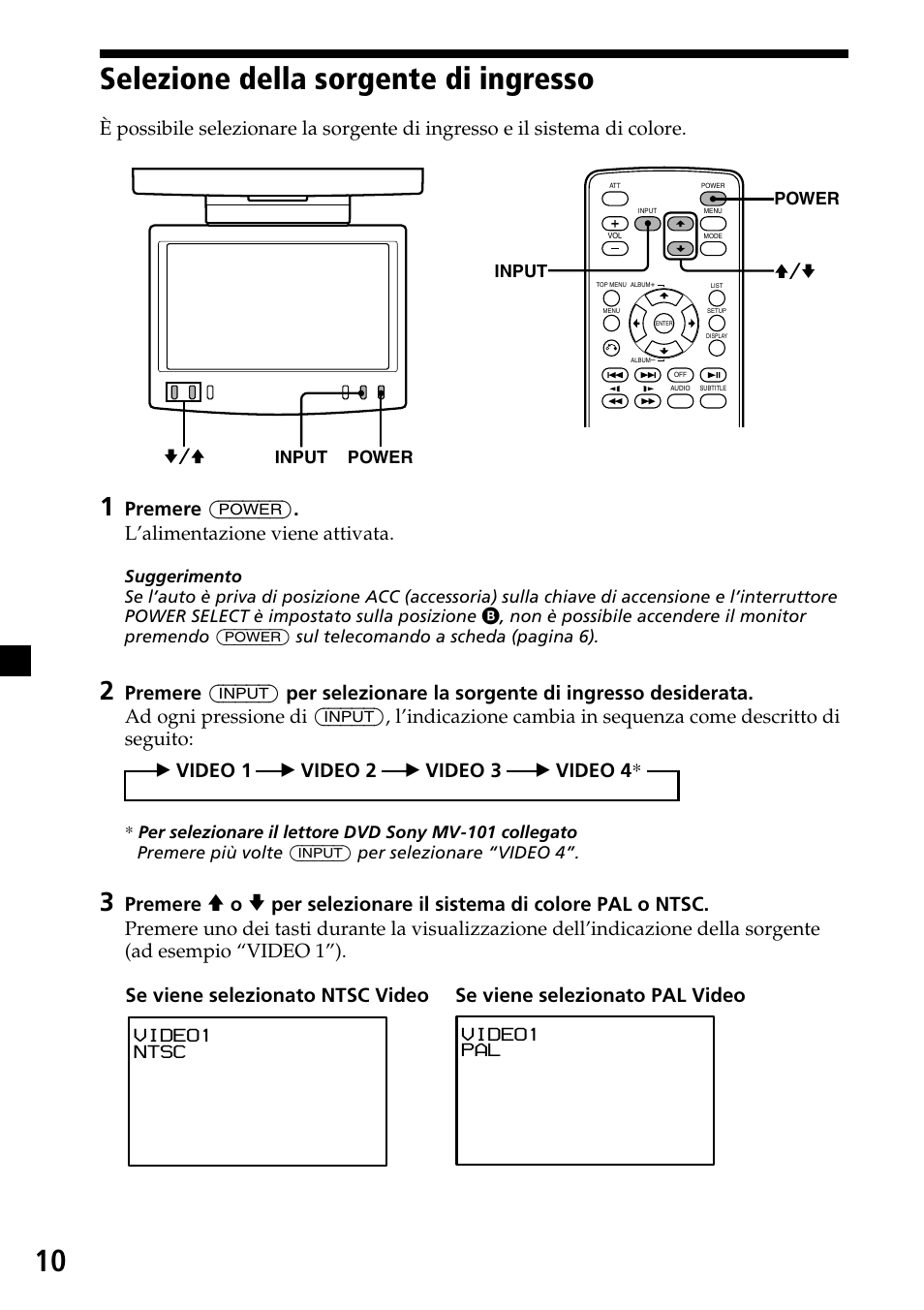 Selezione della sorgente di ingresso, 10 selezione della sorgente di ingresso, Premere (power) . l’alimentazione viene attivata | Premere, Bvideo 1 b video 2 b video 3 b video 4 | Sony XVM-R70 User Manual | Page 70 / 104