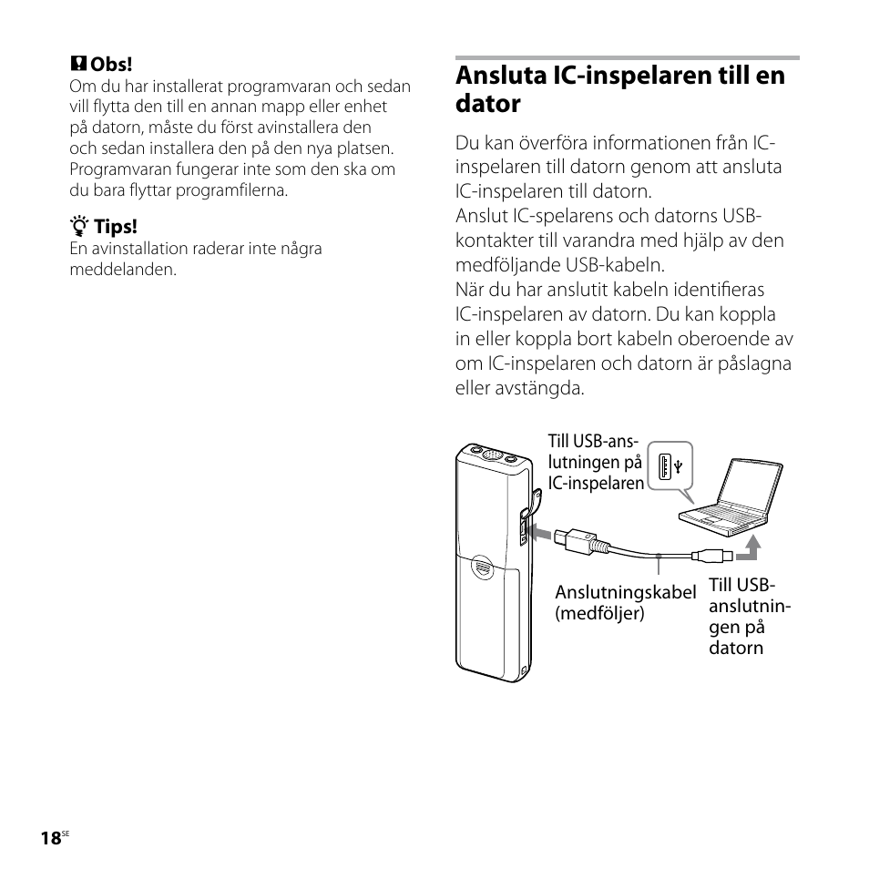 Ansluta ic-inspelaren till en dator | Sony ICD-P520 User Manual | Page 18 / 84