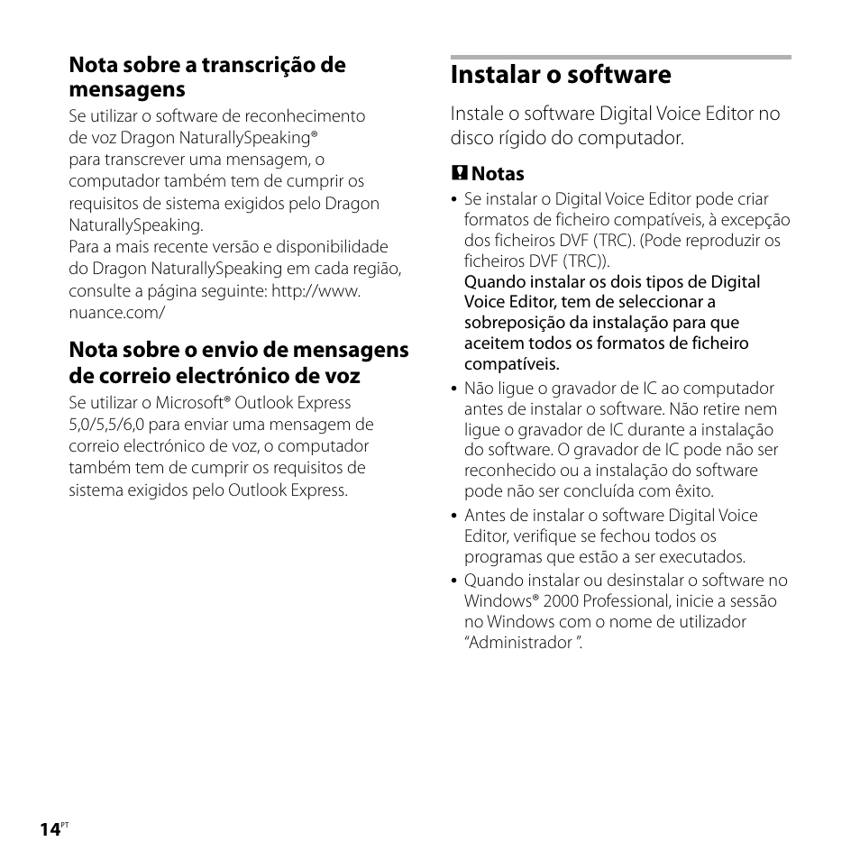 Instalar o software, Nota sobre a transcrição de mensagens | Sony ICD-P520 User Manual | Page 34 / 84