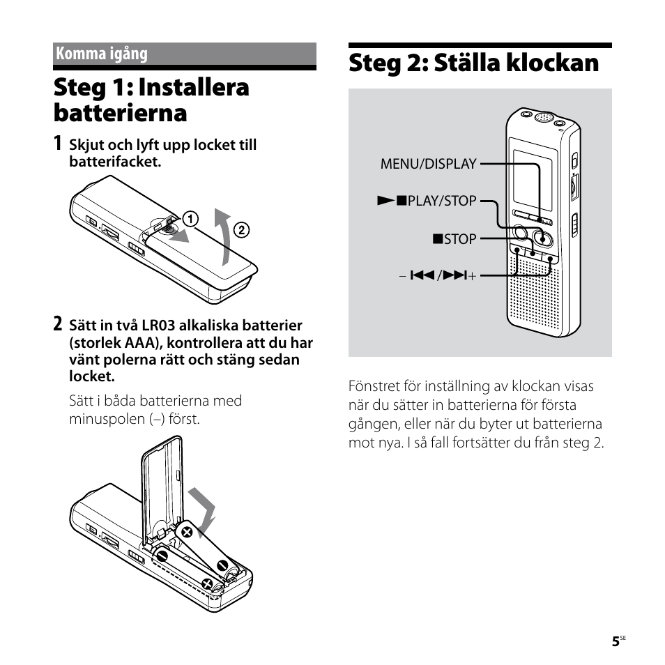 Komma igång, Steg 1: installera batterierna, Steg 2: ställa klockan | Sony ICD-P520 User Manual | Page 5 / 84