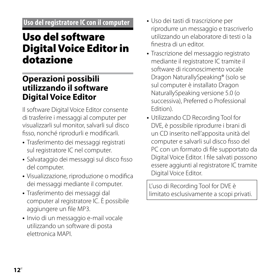 Uso del registratore ic con il computer, Uso del software digital voice editor in dotazione, Uso del registratore ic con il | Computer, Uso del software digital voice editor in, Dotazione, Uso del registratore i� �on il �omputer | Sony ICD-P520 User Manual | Page 72 / 84