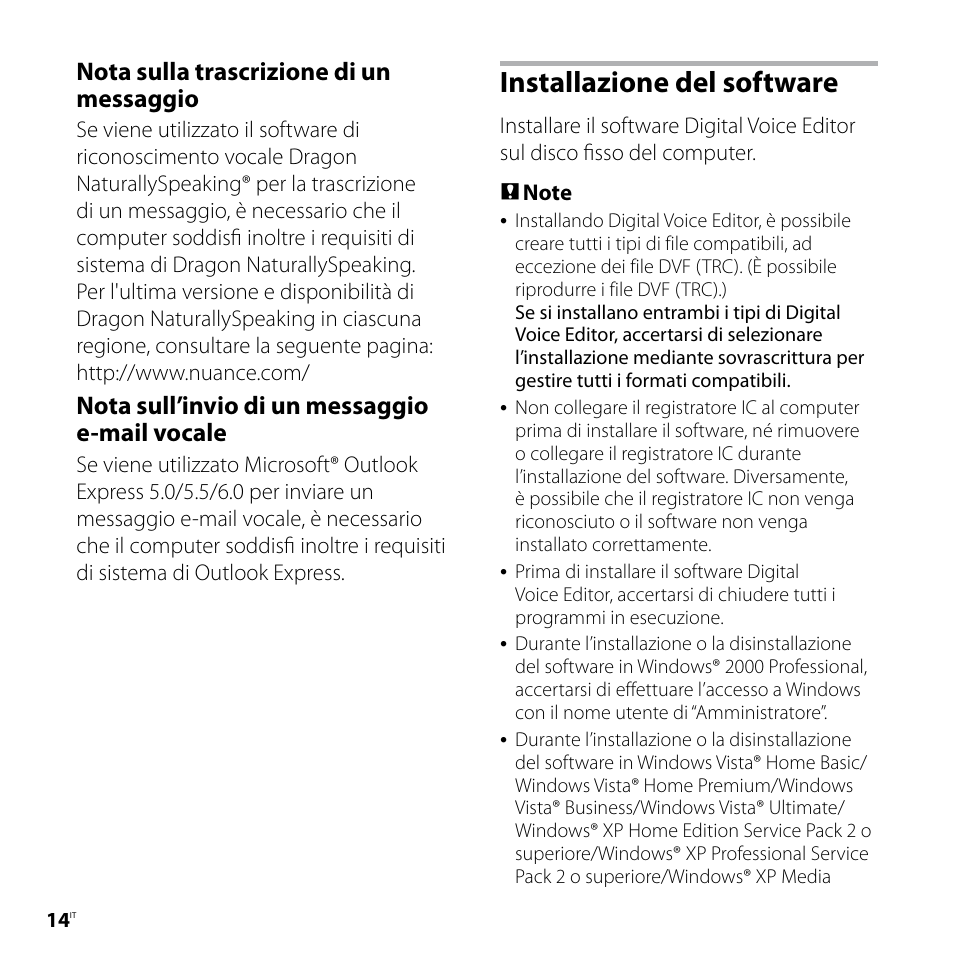 Installazione del software, Nota sulla trascrizione di un messaggio, Nota sull’invio di un messaggio e-mail vocale | Sony ICD-P520 User Manual | Page 74 / 84