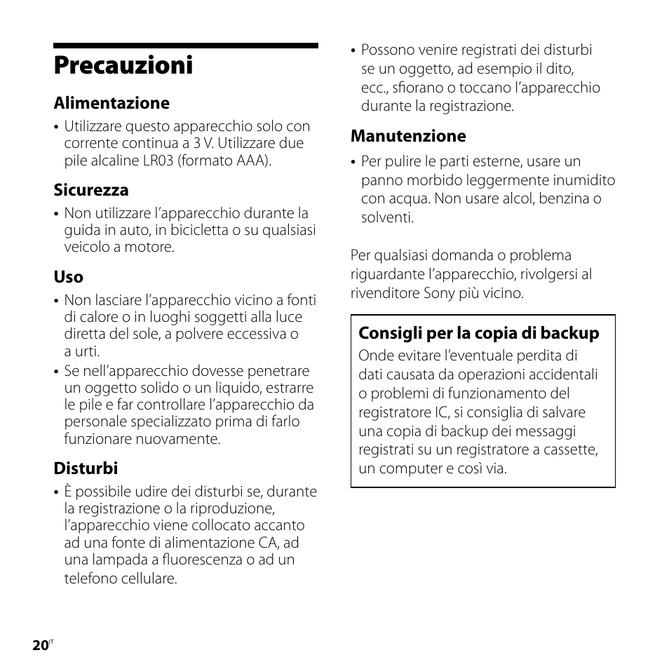 Precauzioni, Alimentazione, Sicurezza | Disturbi, Manutenzione, Consigli per la copia di backup | Sony ICD-P520 User Manual | Page 80 / 84