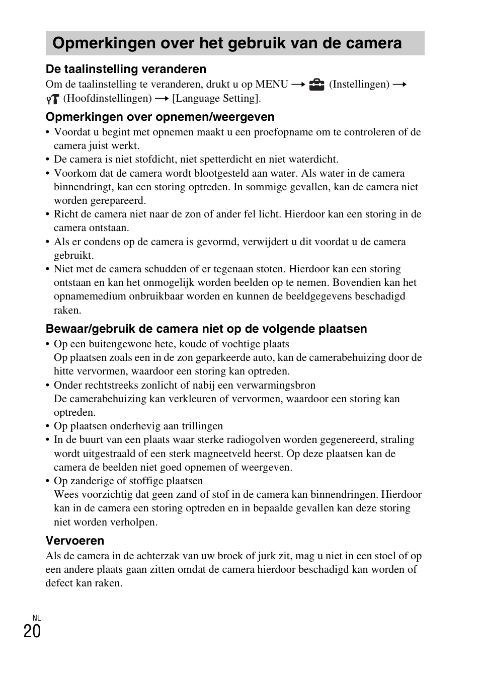 Opmerkingen over het gebruik van de camera | Sony DSC-W550 User Manual | Page 154 / 427