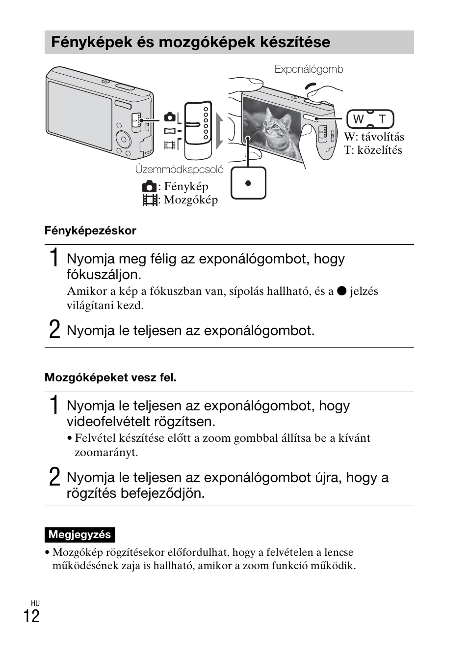 Fényképek és mozgóképek készítése | Sony DSC-W550 User Manual | Page 214 / 427