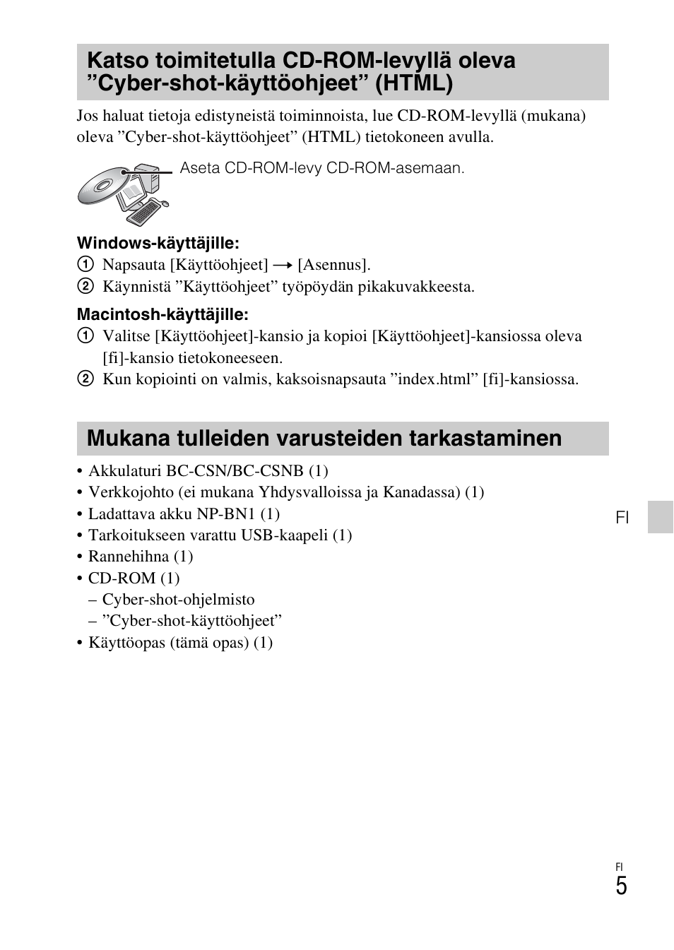 Mukana tulleiden varusteiden tarkastaminen | Sony DSC-W550 User Manual | Page 271 / 427