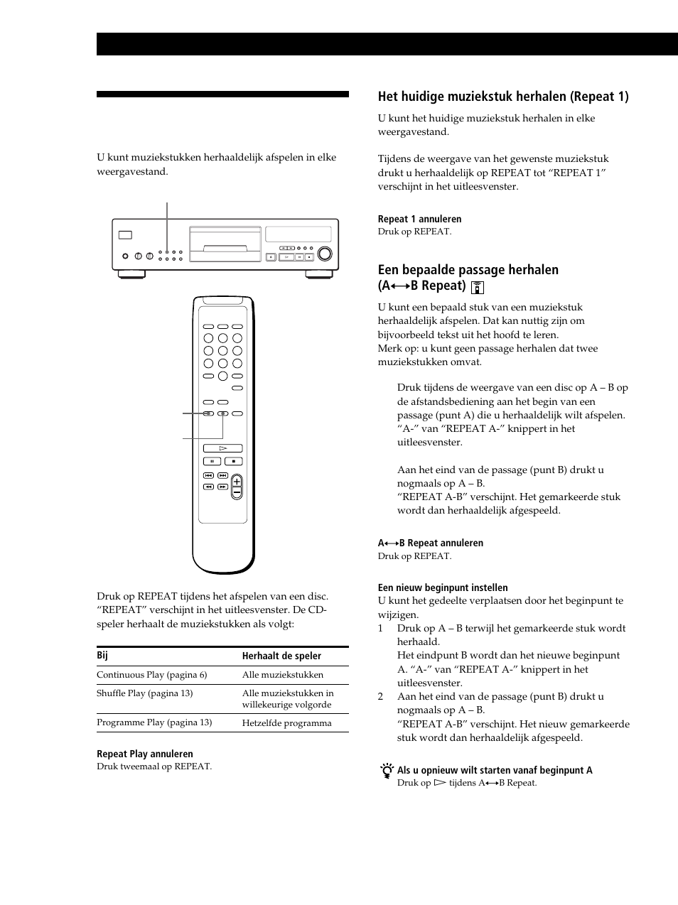 Muziekstukken herhaaldelijk afspelen, Cd’s afspelen, Het huidige muziekstuk herhalen (repeat 1) | Een bepaalde passage herhalen (a ˜ b repeat) | Sony CDP-XB630 User Manual | Page 31 / 104