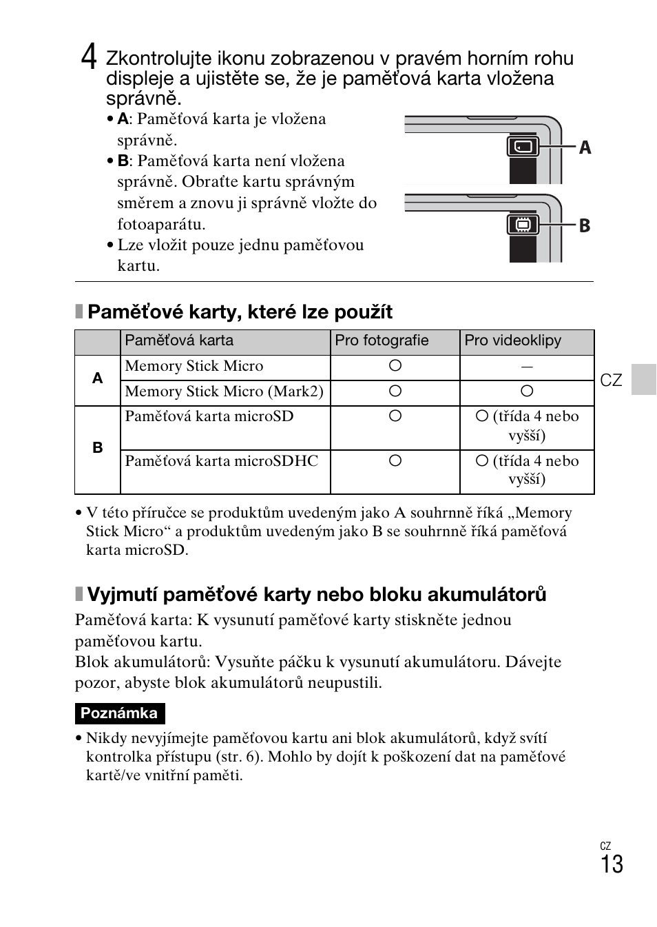 Xpaměťové karty, které lze použít, Xvyjmutí paměťové karty nebo bloku akumulátorů | Sony DSC-TX77 User Manual | Page 245 / 551