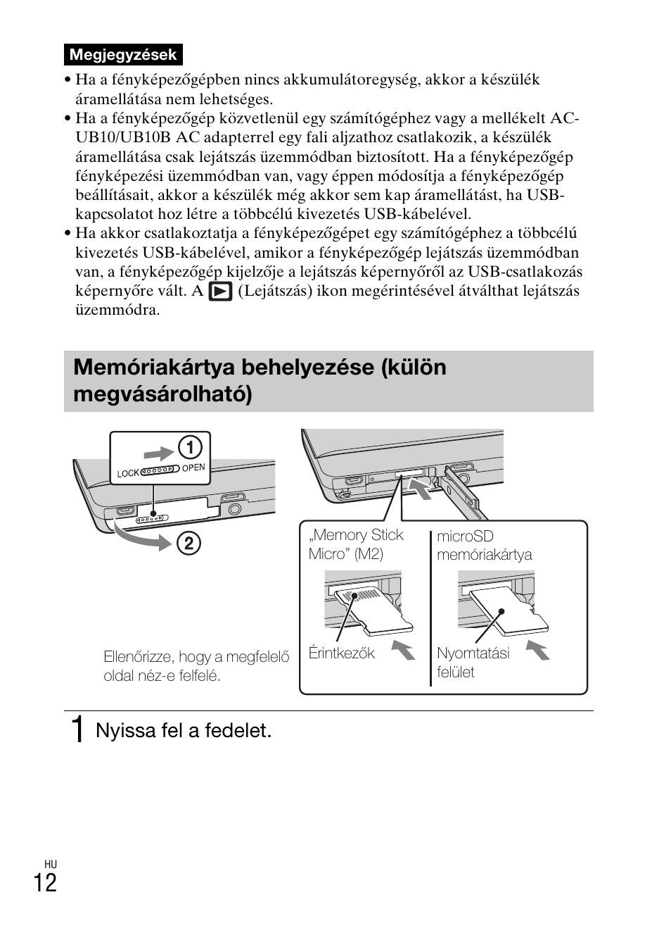 Memóriakártya behelyezése (külön megvásárolható), Nyissa fel a fedelet | Sony DSC-TX77 User Manual | Page 272 / 551