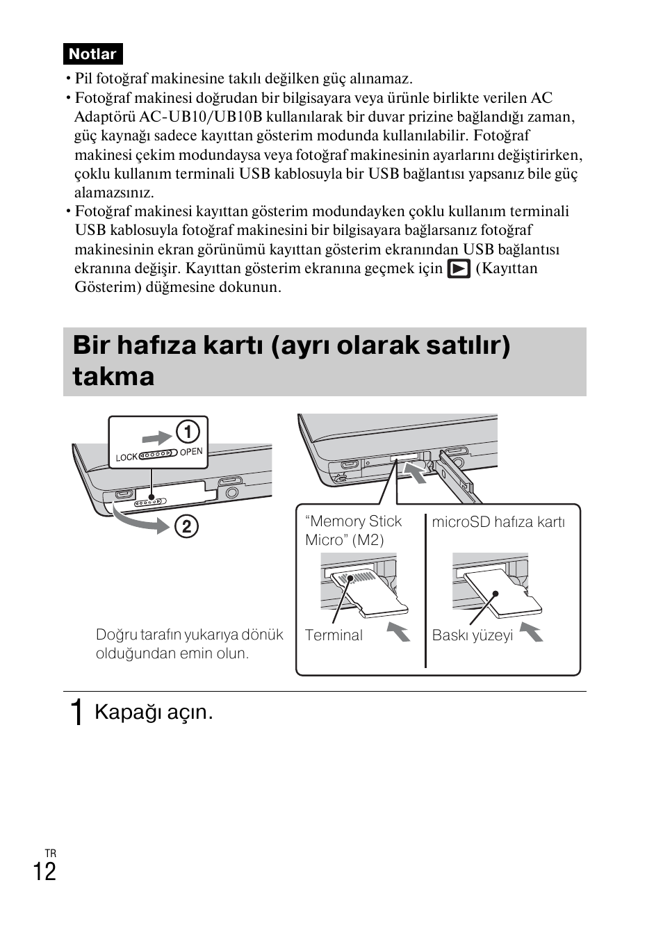 Bir hafıza kartı (ayrı olarak satılır) takma, Kapağı açın | Sony DSC-TX77 User Manual | Page 498 / 551